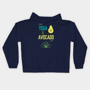 It's Yoga And Avocado Time Kids Hoodie